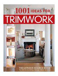 1001 Ideas for Trimwork