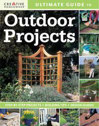 Ultimate Guide to Outdoor Projects: Plan, Design, Build