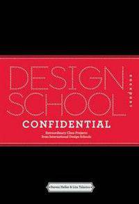 Design School: Extraordinary Class Projects From the International Design Schools