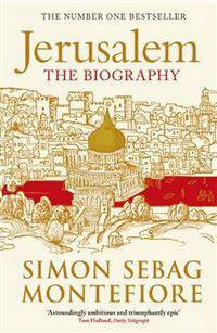 Jerusalem: The Biography