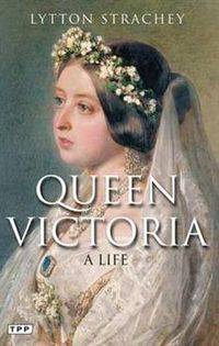 Queen Victoria: A Life