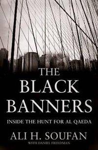 Black Banners: Inside the Hunt for Al Qaeda
