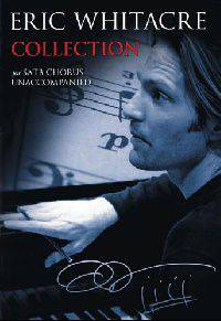 Eric Whitacre Collection: SATB a cappella