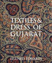 Textiles and Dress of Gujarat