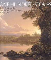 One Hundred Stories. Highlights from the Washington County Museum of Fine Arts