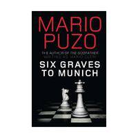 Six Graves to Munich