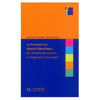 Le Francais Sur Objectif Specifique (Collection F Series)