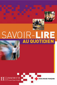 Savoir-lire au Quotidien Livre de l&apos;eleve