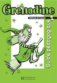 Grenadine 1 Guide pedagogique