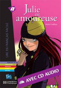 Julie Est Amoureuse with CD. Lire En Francais Facile A2