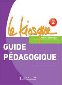 Le Kiosque 2 Guide pedagogique