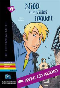 Nico Et Le Village Maudit with CD. Lire En Francais Facile A2