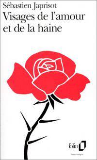 Visages de l'amour et de la haine