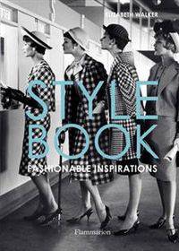 The Style Book: Fashionable Inspirations