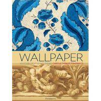 Wallpaper. A History of Style and Trends