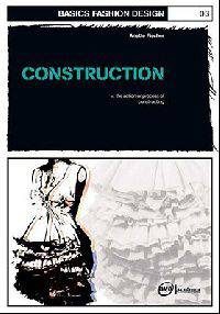 Basics Fashion Design 03: Construction