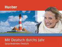 Mit Deutsch durchs Jahr. Sprachkalender Deutsch