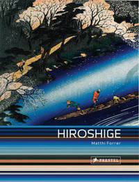 Hiroshige:. Prints and Drawings