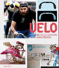 Velo: Bicycle Culture and Design