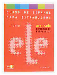 Nuevo ELE Avanzado. Cuaderno de Ejercicios