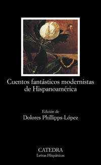 Cuentos fant&#225;sticos modernistas de Hispanoam&#233;rica