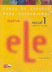 Nuevo ele inicial / New Ele Initial : Curso De Espanol Para