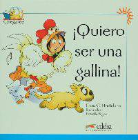 Quiero Ser Una Gallina!