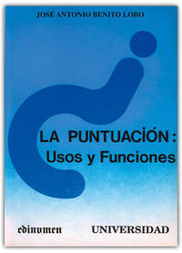 La Puntuaci&#243;n: Usos Y Funciones
