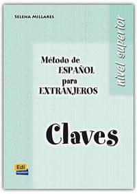 M&#233;todo de espa&#241;ol para extranjeros. Nivel Superior. Libro De Claves