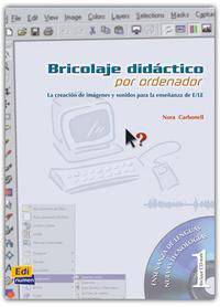 Bricolaje Did&#225;ctico Por Ordenador (+ CD-ROM)