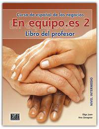 En Equipo.Es 2 (Nivel Intermedio) Libro Del Profesor