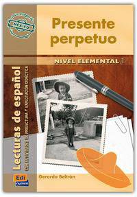 Presente Perpetuo (Lecturas de Hispanoamérica Nivel Elemental)