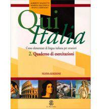 Qui Italia Primo Livello 2: Quaderno DI Esercitazioni Pratich