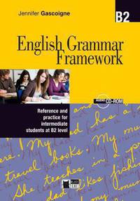 English Grammar Framework B2 (+ CD-ROM)