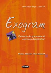 Exogram (Niveau d&#233;butant / faux d&#233;butant)