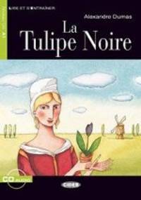 La Tulipe Noire (+ Audio CD)
