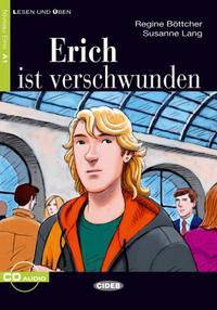 Erich ist verschwunden (+ Audio CD)