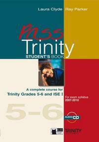 Pass Trinity - Grades 5-6 and ISE I Student's Book (+ Audio CD)