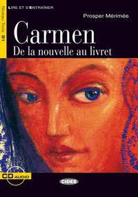 Carmen - De la nouvelle au livret (+ Audio CD)