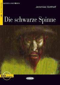 Die Schwarze Spinne (+ Audio CD)