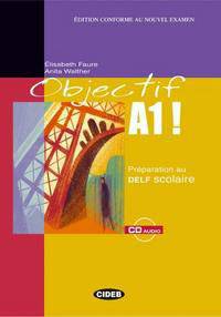 Objectif A1! (+ Audio CD)