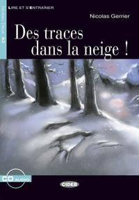 Des traces dans la neige! (+ Audio CD)