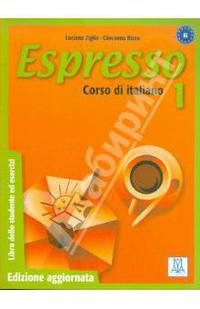 Espresso. Libro Dello Studente Ed Esercizi 1 - Edizione Aggiornata. Corso di Italiano