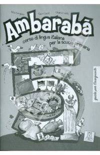 Ambaraba 5. Guida per l'insegnante
