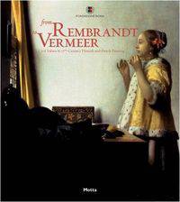 From Rembrandt to Vermeer