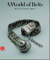A World of Belts. Africa, Asia, Oceania, America