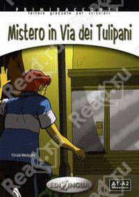 Mistero in via dei Tulipani (+ CD) (+ Audio CD)