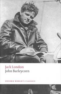 John Barleycorn `Alcoholic Memoirs' (Rebrand). London J. / Джон Ячменное Зерно