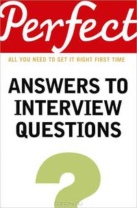 Perfect answers to Interview questions. Eggert M.
