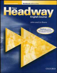 New Headway English Cours. Pre-Intermediate: Workbook without key